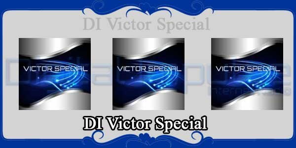 DI Victor Special