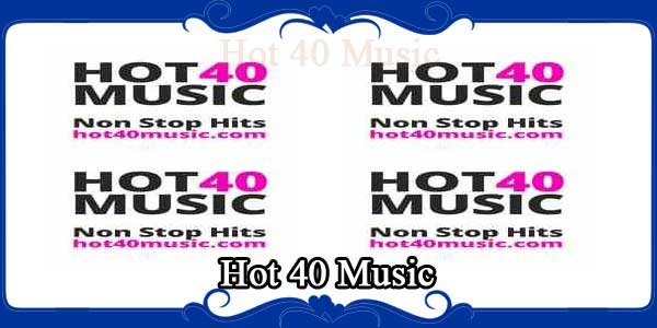 Hot 40 Music