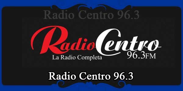 Radio Centro 96.3