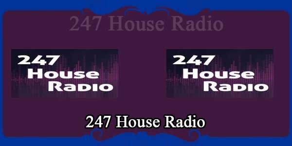 247 House Radio