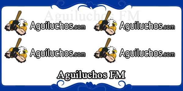 Aguiluchos FM