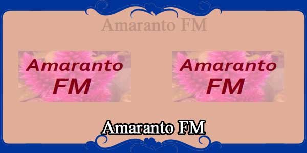 Amaranto FM