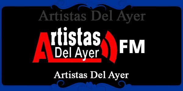 Artistas Del Ayer