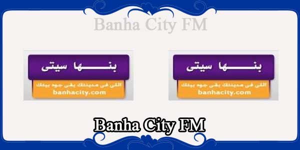 Banha City FM