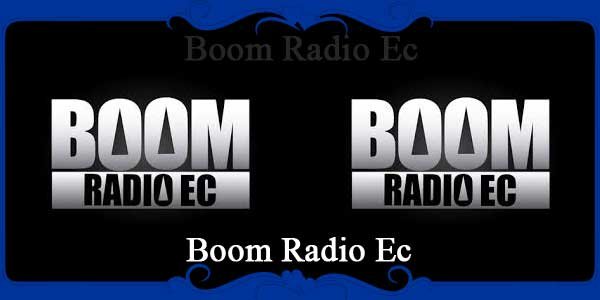 Boom Radio Ec