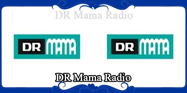 DR Mama Radio