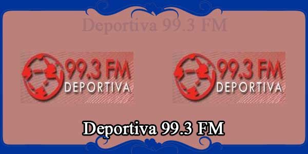 Deportiva 99.3 FM