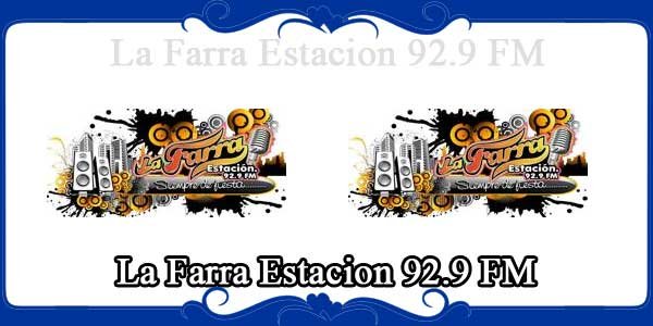 La Farra Estacion 92.9 FM