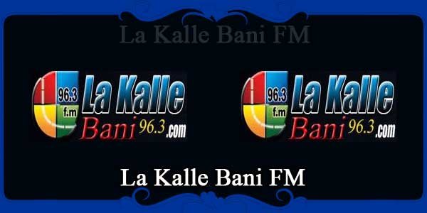 La Kalle Bani FM
