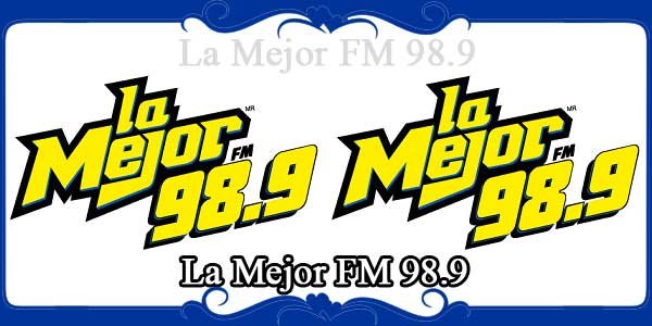 La Mejor FM 98.9