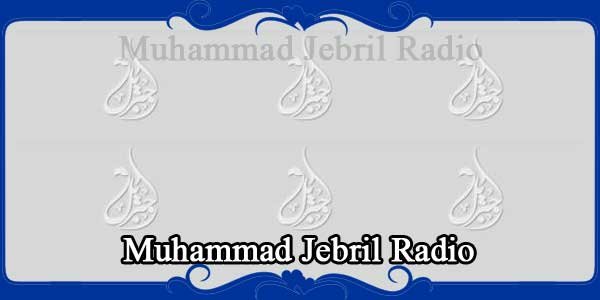 Muhammad Jebril Radio