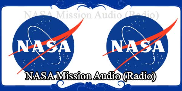 NASA Mission Audio (Radio)