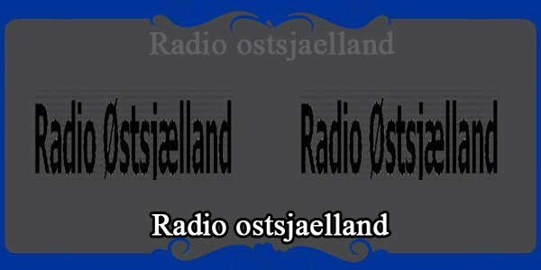 Radio ostsjaelland