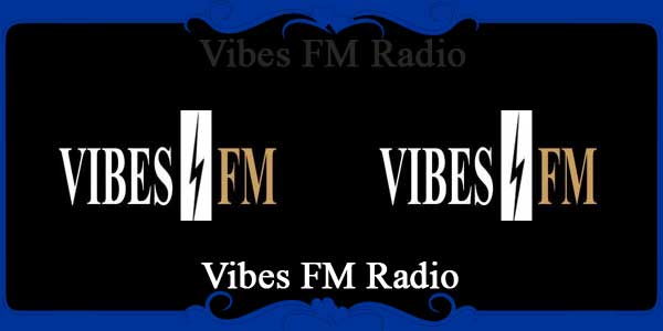 Vibes FM Radio