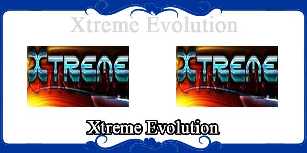 Xtreme Evolution