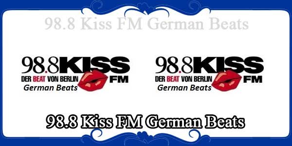 98.8 Kiss FM German Beats