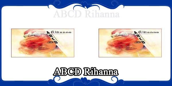 ABCD Rihanna