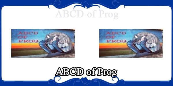 ABCD of Prog
