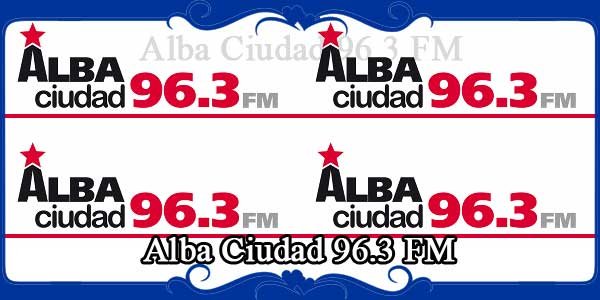 Alba Ciudad 96.3 FM