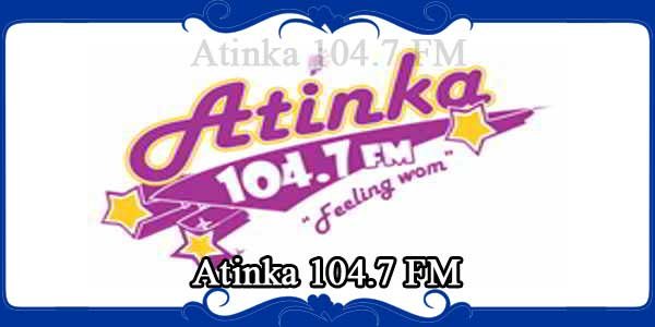 Atinka 104.7 FM