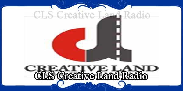 CLS Creative Land Radio