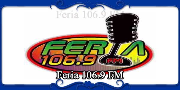 Feria 106.9 FM