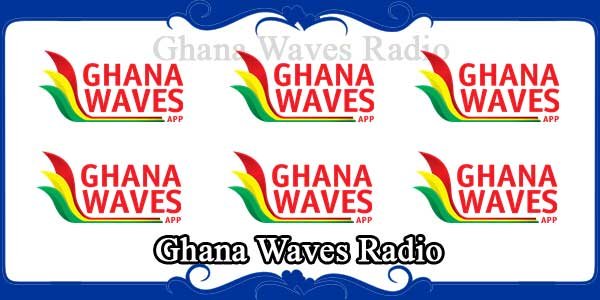 Ghana Waves Radio