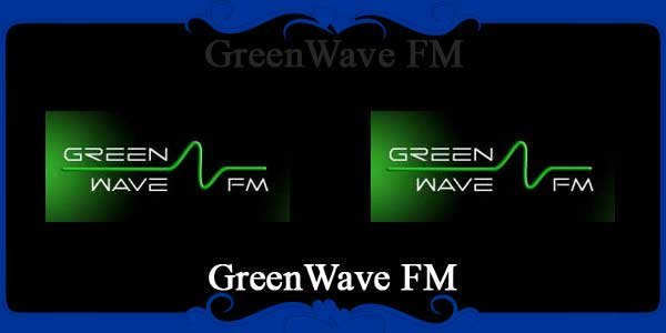 GreenWave FM