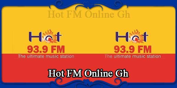 Hot FM Online Gh