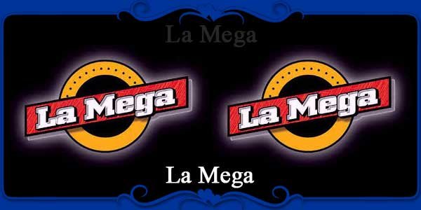 La Mega