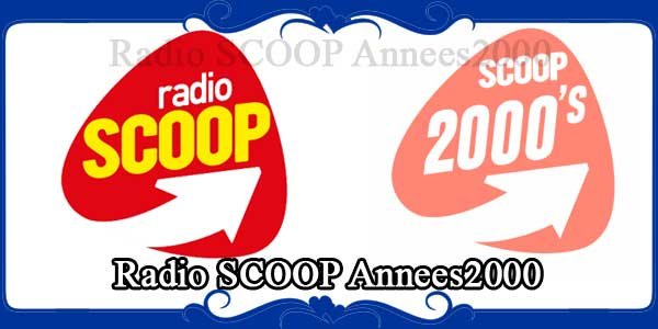 Radio SCOOP Annees2000