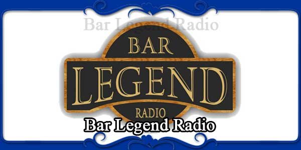 Bar Legend Radio