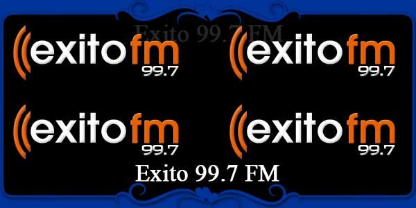 Exito 99.7 FM