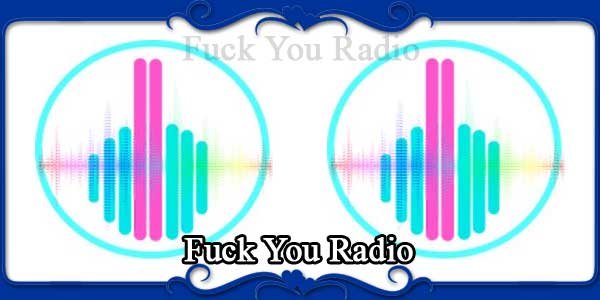 Fuck You Radio