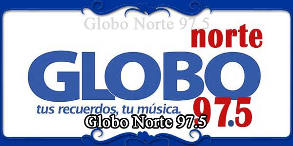 Globo Norte 97.5