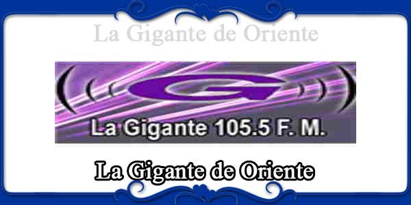 La Gigante de Oriente