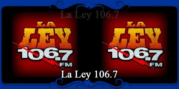 La Ley 106.7