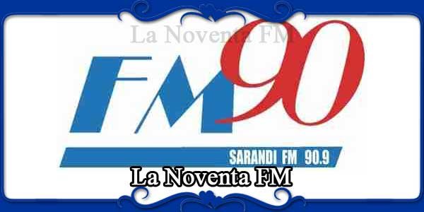 La Noventa FM