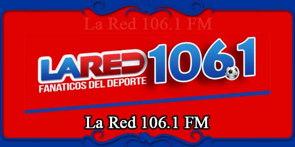 La Red 106.1 FM
