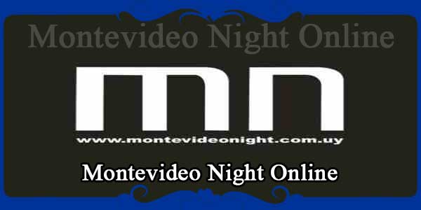 Montevideo Night Online