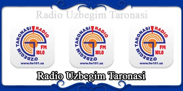 Radio Uzbegim Taronasi