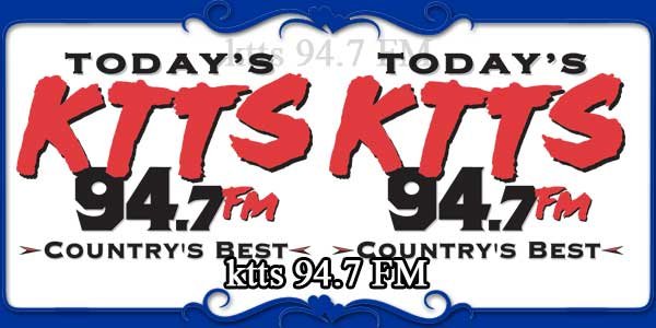 ktts 94.7 FM