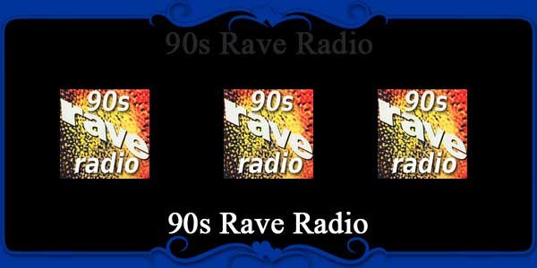 90s Rave Radio