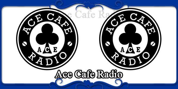 Ace Cafe Radio