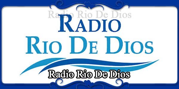 Radio Rio De Dios