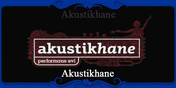 Akustikhane