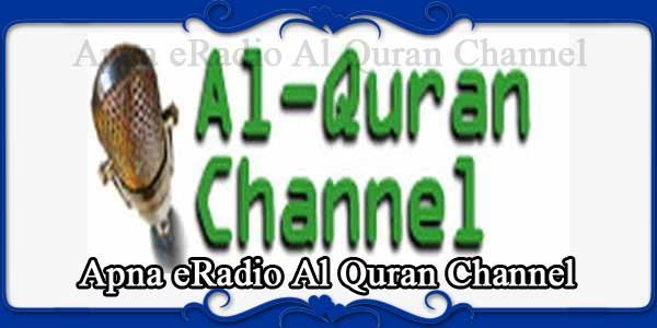 Apna eRadio Al Quran Channel