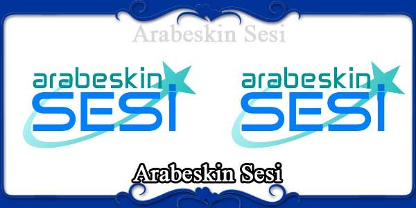 Arabeskin Sesi
