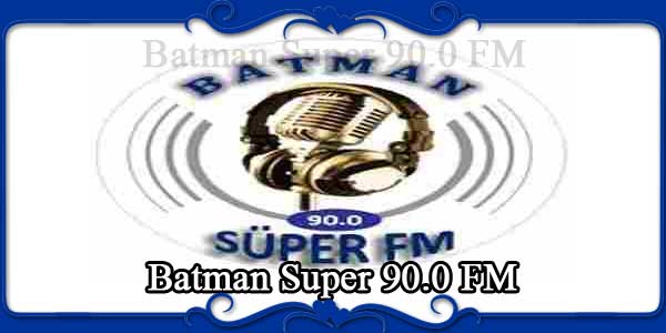 Batman Super 90.0 FM