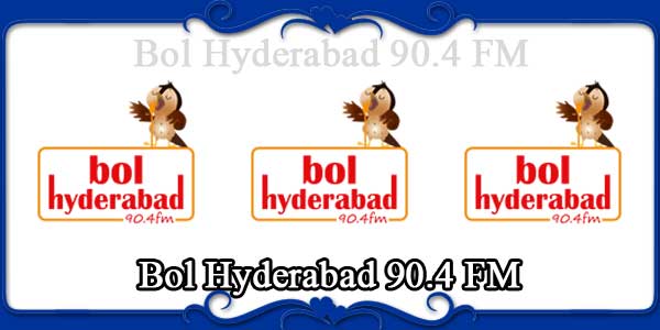 Bol Hyderabad 90.4 FM